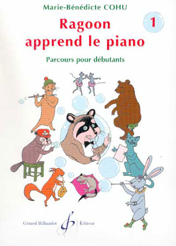 Cohu, Marie-Bénédicte : Ragoon Apprend le Piano Vol.1