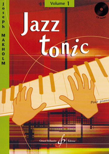 Makholm, Joseph : Jazz Tonic Vol.1