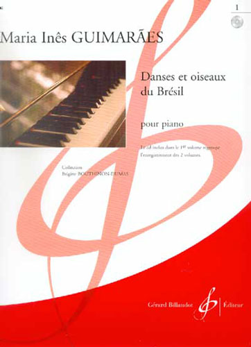 Guimaraes, Ines : Danses et Oiseaux du Brésil Vol.1
