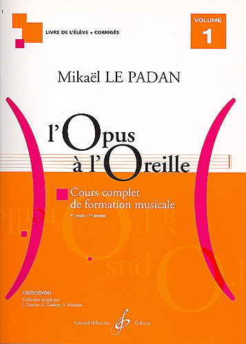 Le Padan, Mikal : L'opus  l'oreille - volume 1