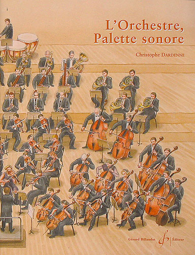 Dardenne, Christophe : L'orchestre, palette sonore