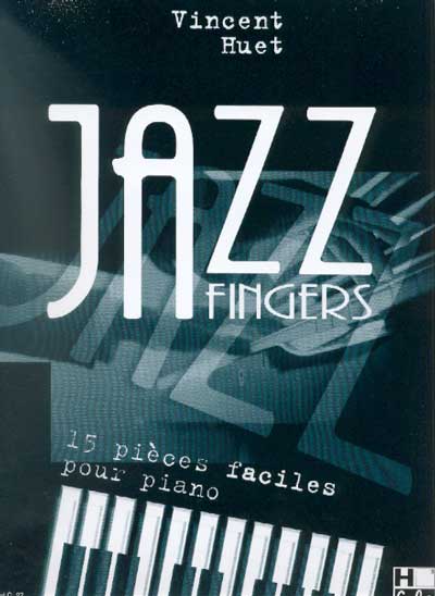 Jazz Fingers (Huet, Vincent)