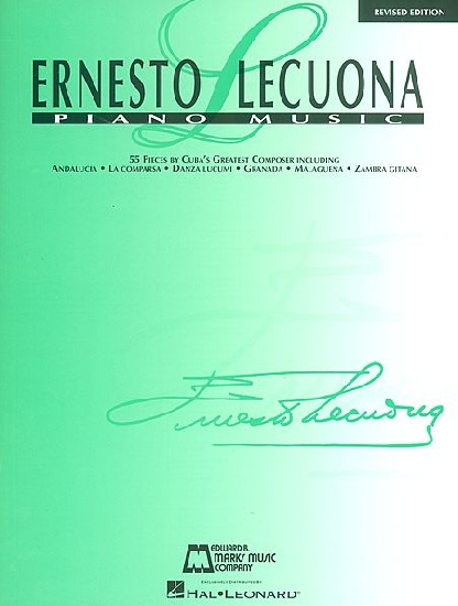 Lecuona, Ernesto : Ernesto Lecuona - Piano Music - Revised Edition