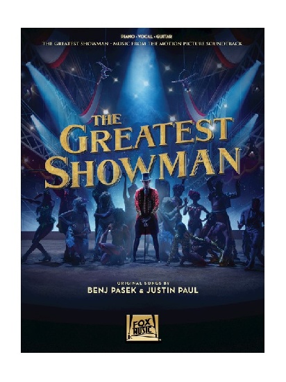 The Greatest Showman (Pasek, Benj and Paul, Justin)