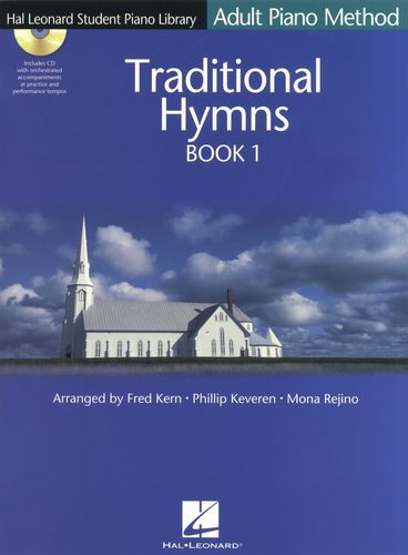 Keveren, Phillip / Rejino, Mona / Kern, Fred : Adult Piano Method : Traditional Hymns Book 1