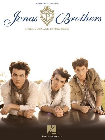 Jonas Brothers / : Lines, Vines And Trying Times