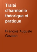 Gevaert, François Auguste : Traité d'Harmonie