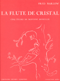 Barlow, Fred : Flûte de Cristal - Cinq Etudes