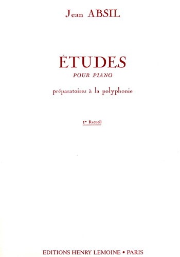 Absil, Jean : Etudes préparatoires à la polyphonie Opus 107 - Volume 1