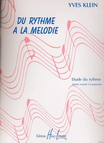 Klein, Yves : Du Rythme à la Mélodie