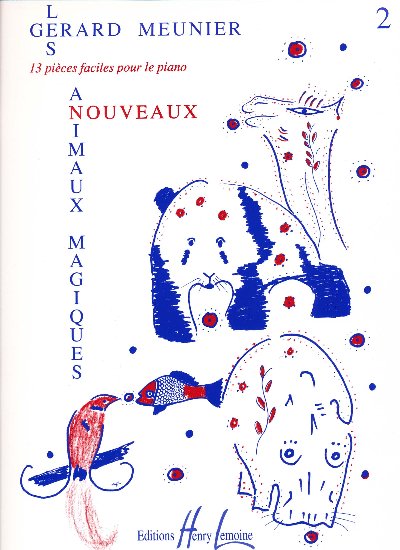 Meunier, Grard : Nouveaux Animaux Magiques - Volume 2
