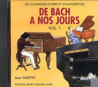 Herv�, Charles / Pouillard, Jacqueline : De Bach � nos Jours - Volume 1