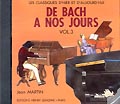 Herv�, Charles / Pouillard, Jacqueline : De Bach � nos Jours - Volume 3