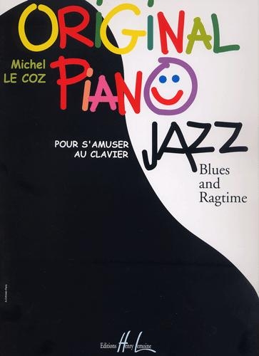 Le Coz, Michel : Original piano Jazz, Blues and Ragtime