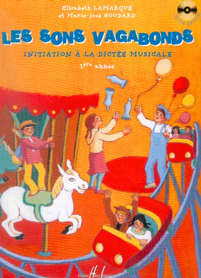 Lamarque, Elisabeth/Goudard, Marie-José : Les Sons Vagabonds (initiation à la dictée) - Volume 1 : 1e année