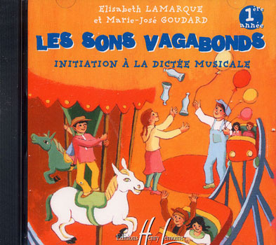 Lamarque, Elisabeth/Goudard, Marie-José : Les Sons Vagabonds (initiation à la dictée) - Volume 1 : 1e année