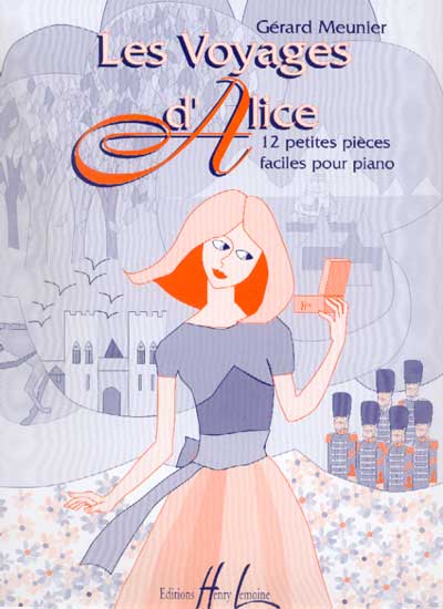 Meunier, Gérard : Les Voyages d'Alice