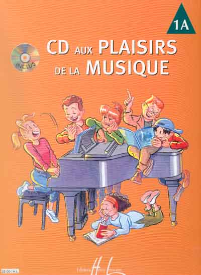 CD aux plaisirs de la musique - Volume 1A