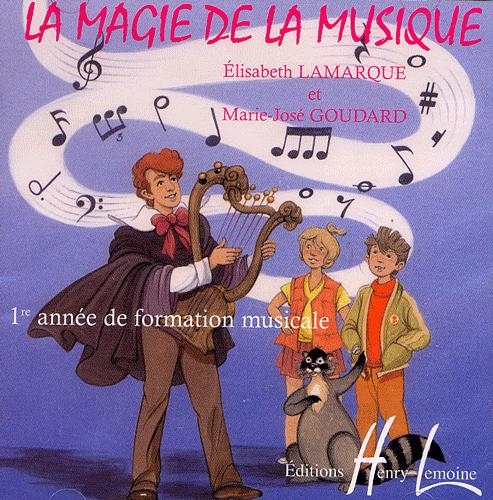 La magie de la musique - LE CD SEUL (Lamarque, Elisabeth , Goudard, Marie Jos�)