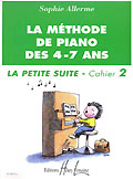 Mthode de piano des 4-7 ans - La petite suite (cahier 2 ) (Allerme, Sophie)