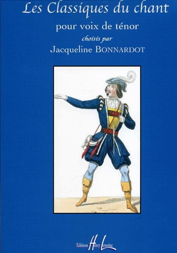 Bonnardot, Jacqueline : Les Classiques du Chant - Ténor