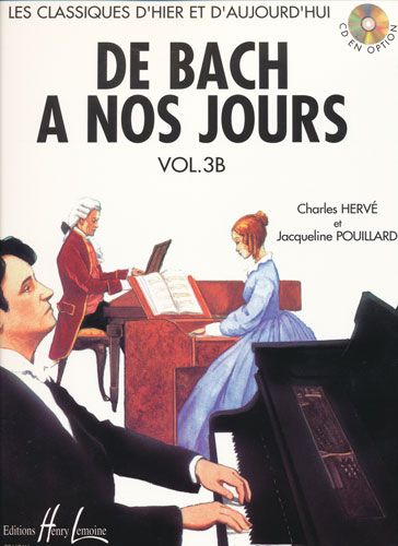 Hervé, Charles / Pouillard, Jacqueline : De Bach à nos Jours Volume 3B