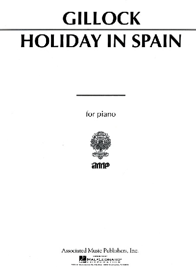 Gillock, William : Holiday in Spain