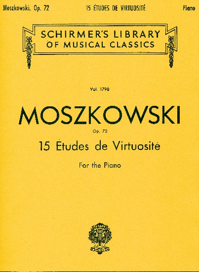 Moszkowski, Moritz : 15 Etudes De Virtuosit, Op. 72