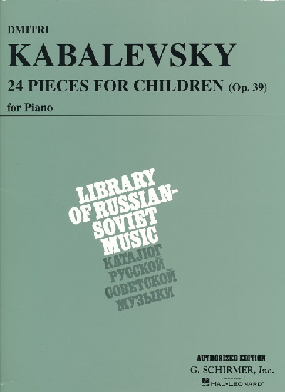Kabalevsky, Dmitri : Dmitri Kabalevsky - 24 Pieces for Children, Op. 39