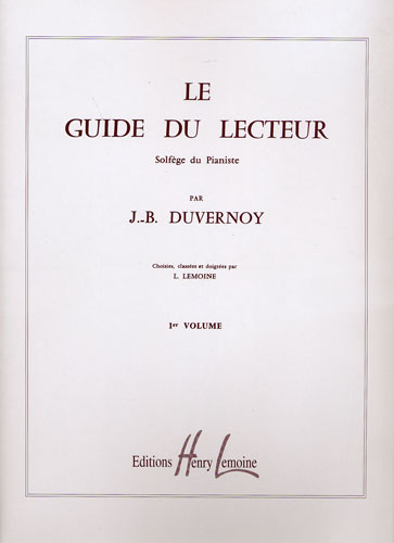 Duvernoy, Jean-Baptiste : Guide du lecteur - Volume 1