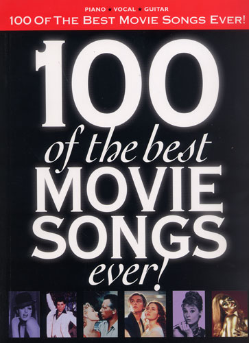 100 Of The Best Movie Songs Ever !