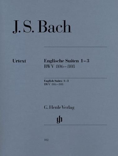Suites anglaises n° 1-3 BWV 806-808 / English Suites No. 1-3 BWV 806-808 (Bach, Johann Sebastian)