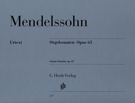 Sonates pour orgue Opus 65 / Organ Sonatas Opus 65 (Mendelssohn, Flix)