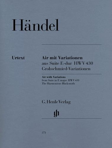 Air et variations extraits de la Suite en mi majeur HWV 430 (Variations Grobschmied) / Air with Variations from Suite in E major HWV 430 (Variations Grobschmied) (Haendel, Georg Friedrich)