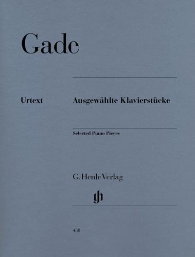 ?uvres choisies pour piano / Selected Piano Pieces (Gade, Niels Wilhelm)