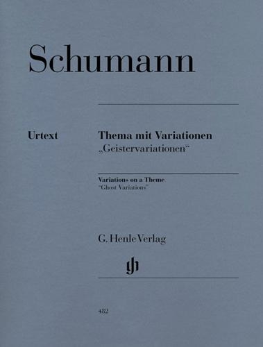 Variations sur un thème original en mi bémol majeur (Geistervariationen) WoO 24 / Variations on a Theme in E-flat Major (Ghost Variations) WoO 24 (Schumann, Robert)