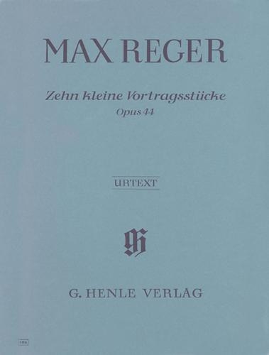 Ten Little Pieces Opus 44 (Reger, Max)