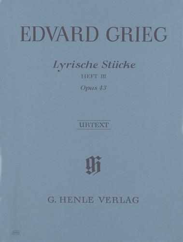 Pices lyriques troisime cahier, Opus 43 / Lyric Pieces Volume III, Opus 43 (Grieg, Edward)