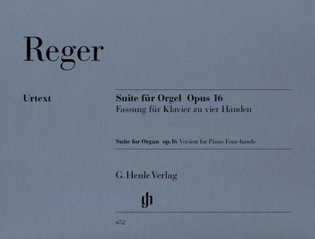 Suite en mi mineur pour orgue Opus 16 (transcription par le compositeur pour piano à quatre mains) / Suite in E minor for Organ Opus 16 (composer´s transcription for Piano four-hands) (Reger, Max)