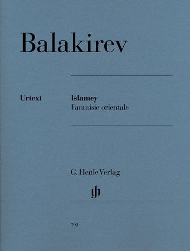 Balakirev, Milij : Islamey - Fantaisie orientale / Islamey - Oriental Fantasy