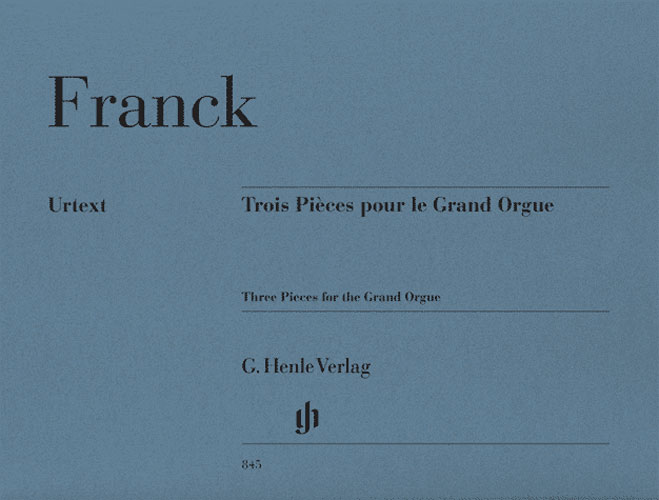 Franck, Csar: Trois pices pour le Grand Orgue