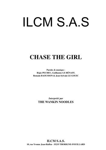 The Wankin Noodles : Chase The Girl