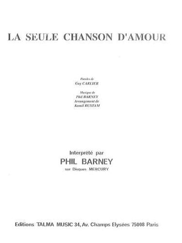 Phil Barney : La Seule Chanson D'Amour