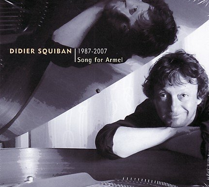 Squiban, Didier : Song for Armel 1987-2007 - Edition limite