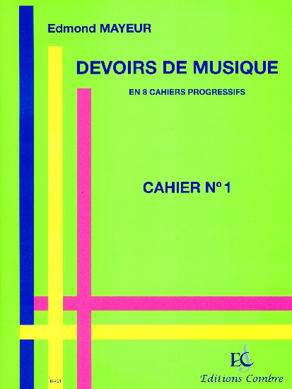 Mayeur, Edmond : Devoirs De Musique - Cahier 1