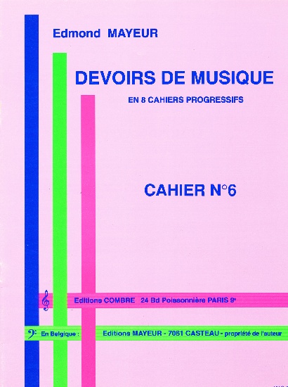 Mayeur, Edmond : Devoirs De Musique - Cahier 6