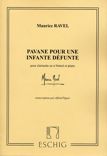 Maurice Ravel : Pavane pour une Enfante Dfunte pour Clarinette en Si Bmol and Piano
