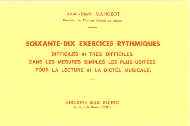 Mangeot, Anne-Marie : Soixante-Dix Exercices Rythmiques
