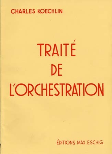 Koechlin, Charles : Trait de l'orchestration Vol. 1