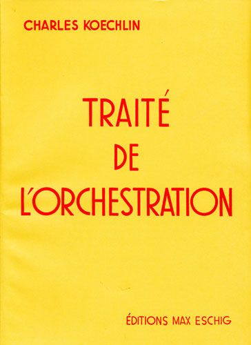 Koechlin, Charles : Traité de l'orchestration Vol. 2
